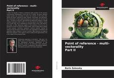 Capa do livro de Point of reference - multi-vectorality Part II 