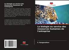 Bookcover of La biologie au service des ressources humaines de l'entreprise