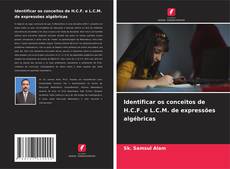 Bookcover of Identificar os conceitos de H.C.F. e L.C.M. de expressões algébricas