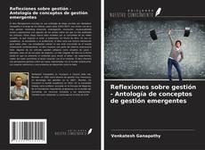 Copertina di Reflexiones sobre gestión - Antología de conceptos de gestión emergentes