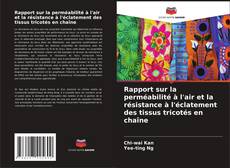 Copertina di Rapport sur la perméabilité à l'air et la résistance à l'éclatement des tissus tricotés en chaîne