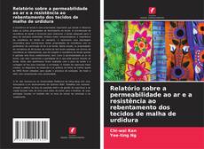 Relatório sobre a permeabilidade ao ar e a resistência ao rebentamento dos tecidos de malha de urdidura kitap kapağı