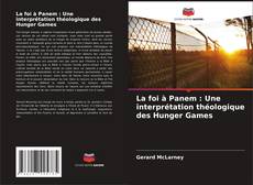 Buchcover von La foi à Panem : Une interprétation théologique des Hunger Games