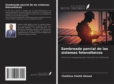 Bookcover of Sombreado parcial de los sistemas fotovoltaicos
