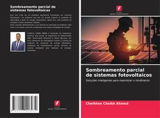 Bookcover of Sombreamento parcial de sistemas fotovoltaicos