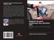Couverture de Rapport de post-traitement des données GPS