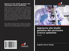 Buchcover von Approccio allo studio genetico del carcinoma ovarico epiteliale