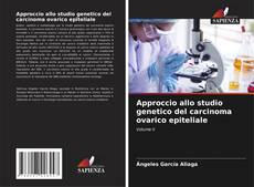 Обложка Approccio allo studio genetico del carcinoma ovarico epiteliale