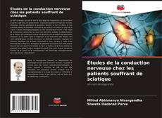 Bookcover of Études de la conduction nerveuse chez les patients souffrant de sciatique