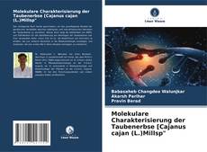 Molekulare Charakterisierung der Taubenerbse [Cajanus cajan (L.)Millsp" kitap kapağı