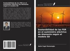 Capa do livro de Sostenibilidad de las FER en el suministro eléctrico de Alemania según el modelo SD 