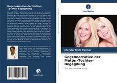 Bookcover of Gegennarrative der Mutter-Tochter-Begegnung