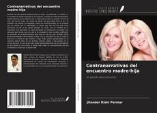 Bookcover of Contranarrativas del encuentro madre-hija