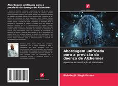 Bookcover of Abordagem unificada para a previsão da doença de Alzheimer