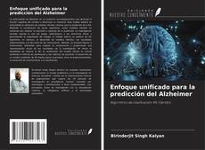 Buchcover von Enfoque unificado para la predicción del Alzheimer