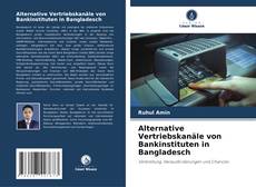 Bookcover of Alternative Vertriebskanäle von Bankinstituten in Bangladesch