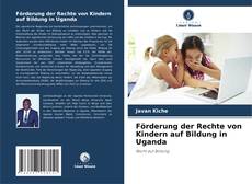 Buchcover von Förderung der Rechte von Kindern auf Bildung in Uganda