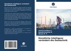 Bookcover of Künstliche Intelligenz verändert die Geotechnik