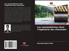 Buchcover von Les nanomatériaux dans l'ingénierie des chaussées
