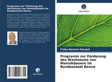 Bookcover of Programm zur Förderung des Wachstums von Maniokbauern im Bundesstaat Benue