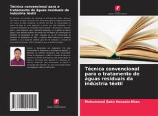 Bookcover of Técnica convencional para o tratamento de águas residuais da indústria têxtil
