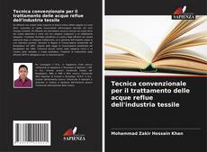 Bookcover of Tecnica convenzionale per il trattamento delle acque reflue dell'industria tessile
