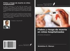 Capa do livro de Fiebre y riesgo de muerte en niños hospitalizados 