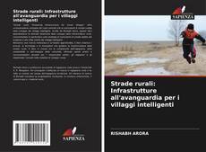 Portada del libro de Strade rurali: Infrastrutture all'avanguardia per i villaggi intelligenti
