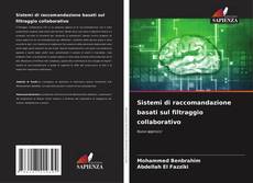 Bookcover of Sistemi di raccomandazione basati sul filtraggio collaborativo