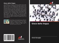 Bookcover of Gioco della lingua