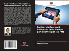Portada del libro de Facteurs influençant l'adoption de la banque par Internet par les PME