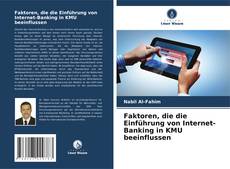 Portada del libro de Faktoren, die die Einführung von Internet-Banking in KMU beeinflussen