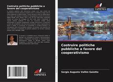 Buchcover von Costruire politiche pubbliche a favore del cooperativismo