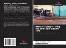 Buchcover von Homeless people, drug use and socio-cultural care