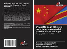 Bookcover of L'impatto degli IDE sulla crescita economica dei paesi in via di sviluppo