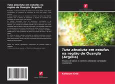 Bookcover of Tuta absoluta em estufas na região de Ouargla (Argélia)