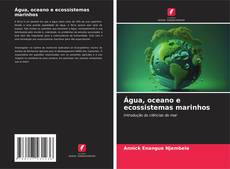 Buchcover von Água, oceano e ecossistemas marinhos