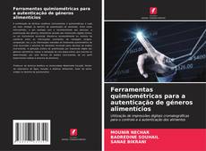 Copertina di Ferramentas quimiométricas para a autenticação de géneros alimentícios