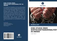 Portada del libro de EINE STUDIE ÜBER WIRTSCHAFTSKRIMINALITÄT IN INDIEN