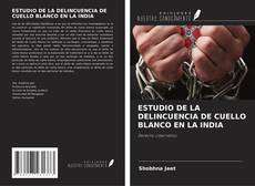 Buchcover von ESTUDIO DE LA DELINCUENCIA DE CUELLO BLANCO EN LA INDIA