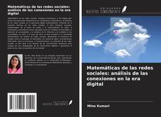 Borítókép a  Matemáticas de las redes sociales: análisis de las conexiones en la era digital - hoz