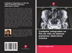 Capa do livro de Cuidados integrados no fim da vida na doença pulmonar obstrutiva crónica 