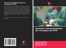 Bookcover of Enxertos interposicionais em cirurgias da ATM