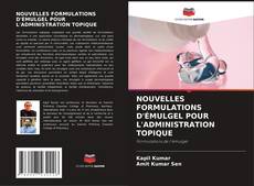Capa do livro de NOUVELLES FORMULATIONS D'ÉMULGEL POUR L'ADMINISTRATION TOPIQUE 