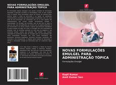 Buchcover von NOVAS FORMULAÇÕES EMULGEL PARA ADMINISTRAÇÃO TÓPICA