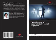 The principle of uncertainty in social cognition kitap kapağı