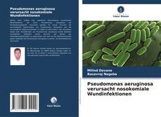 Portada del libro de Pseudomonas aeruginosa verursacht nosokomiale Wundinfektionen