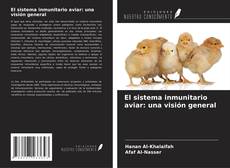 Couverture de El sistema inmunitario aviar: una visión general