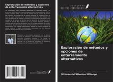 Buchcover von Exploración de métodos y opciones de enterramiento alternativos