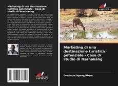 Capa do livro de Marketing di una destinazione turistica potenziale - Caso di studio di Nsanakang 